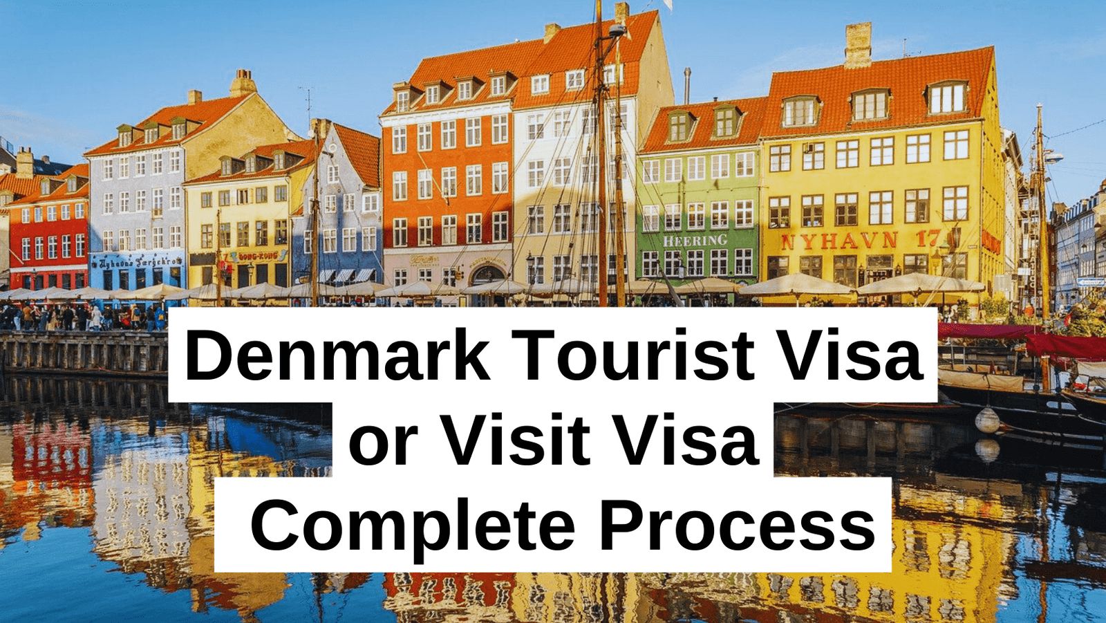 Tourist Visa Denmark Visit Visa Complete Process