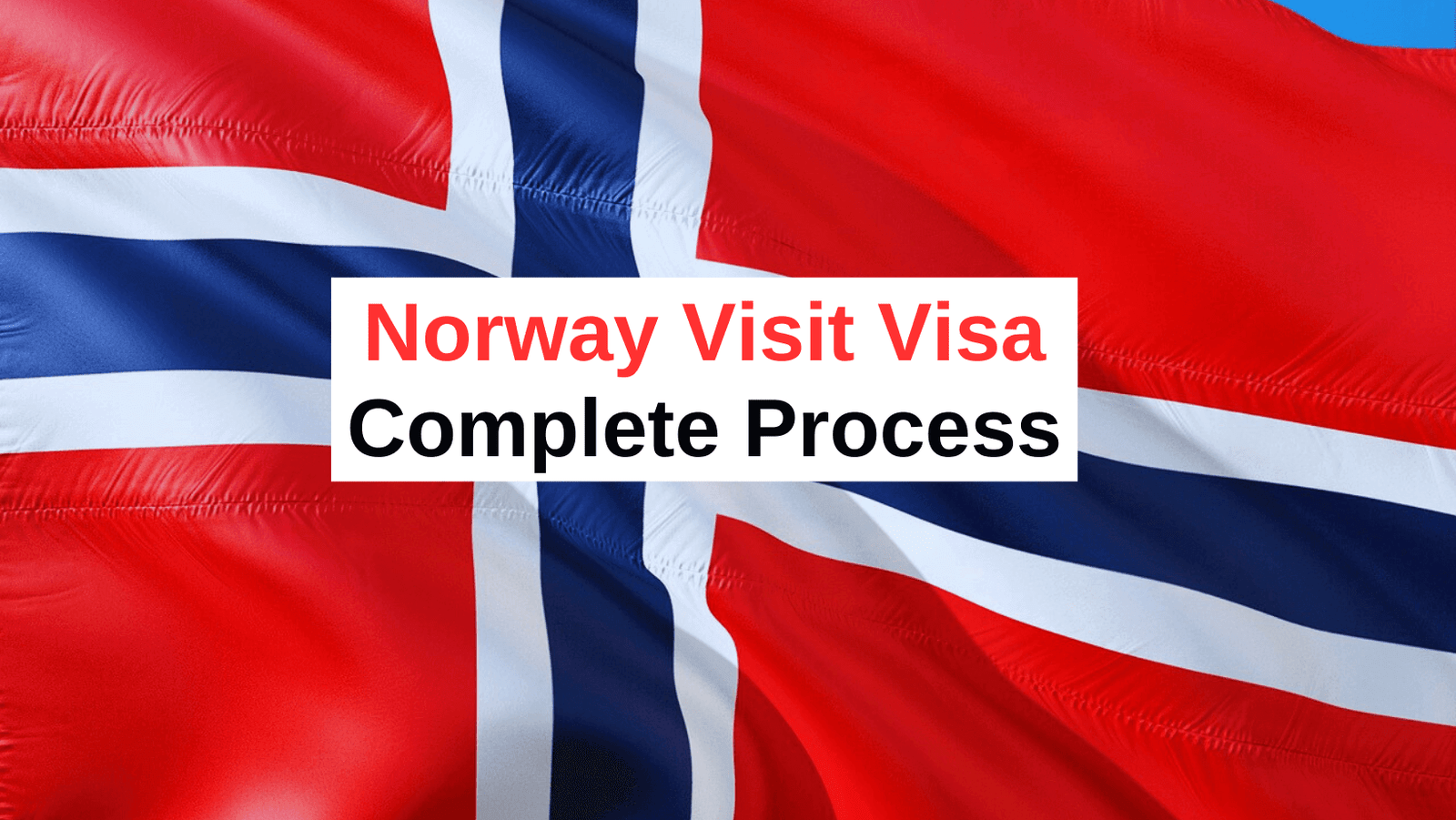Norway visit visa complete guide, process