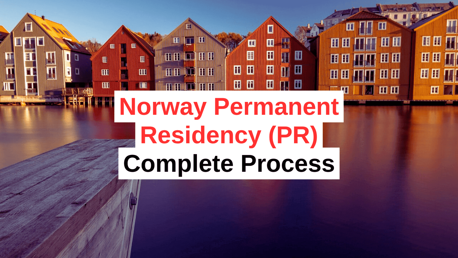 Norway Permanent Residency complete process