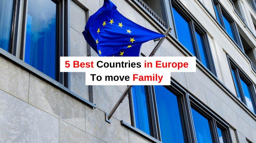 5 Best Countries in Europe for a Family Move (2026 Guide)