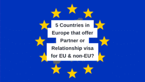 Unmarried Partner Visa in Europe 5 Countries That Allow Boyfriend or Girlfriend Residency, 5 EU Countries That Allow Relationship-Based Residency
